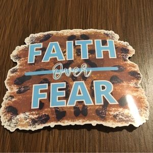 Faith over fear sticker